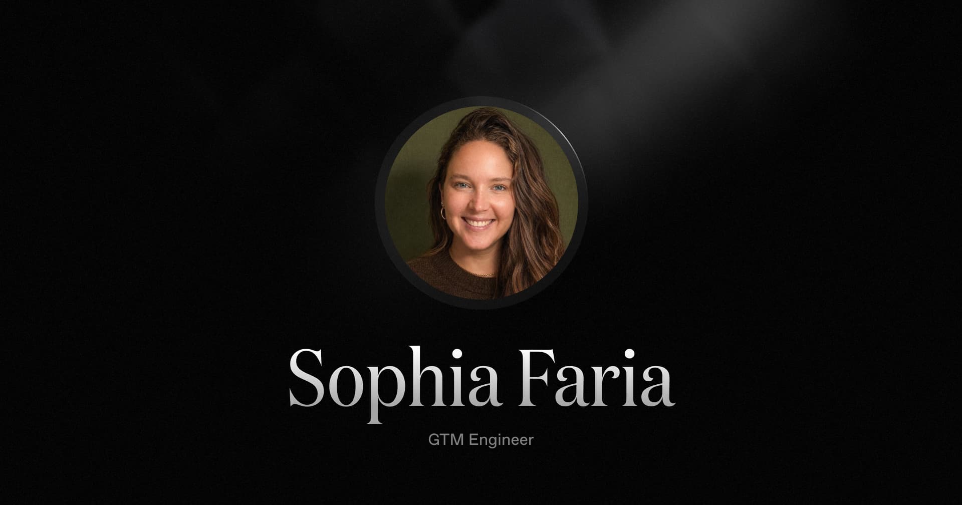 Welcoming Sophia Faria, our new GTM Engineer